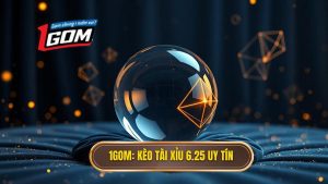 Kèo tài xỉu 6.25 là gì? Cách đọc và kinh nghiệm thắng lớn