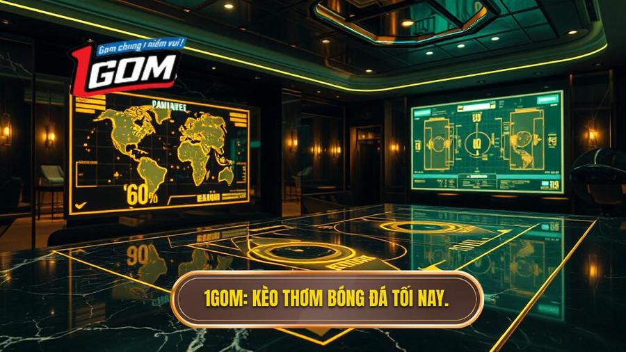 2. Cách soi kèo thơm bóng đá tối nay từ góc nhìn chuyên gia 1GOM