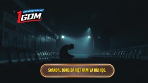 Scandal bóng đá: Những mảng tối phía sau ánh hào quang sân cỏ