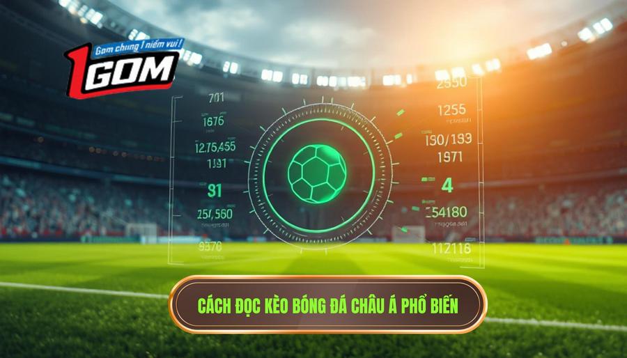 3. Cách đọc kèo bóng đá châu Á phổ biến