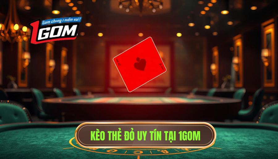 Kèo cược đội nhận thẻ đỏ đầu tiên: Bí kíp soi kèo từ chuyên gia 1GOM